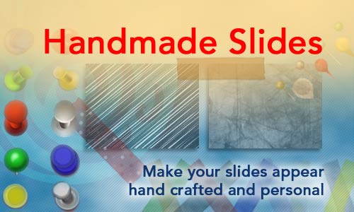Handmade slides