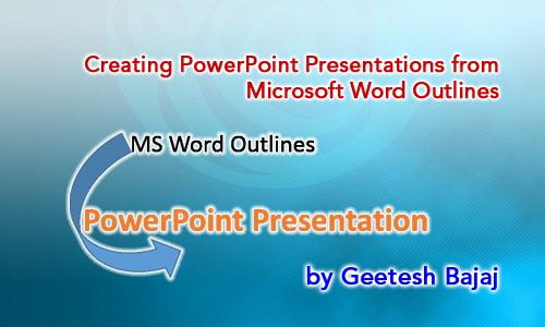 Creating PowerPoint Presentations from Microsoft Word Outlines